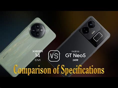 Xiaomi Civi Vs Realme Gt Neo W A Comparison Of Specifications