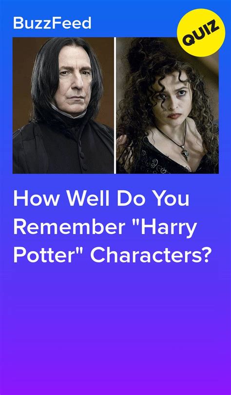 How Well Do You Remember Harry Potter Characters Harry Potter Quiz