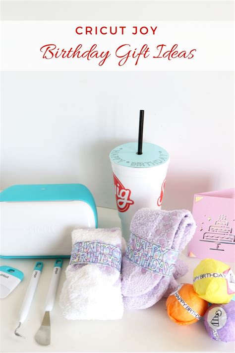 10 Birthday Gifts To Make With Cricut Joy