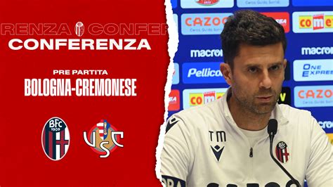 Bologna Cremonese La Conferenza Pre Partita Di Thiago Motta Bolognafc