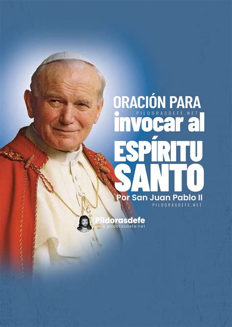 Oraci N Al Esp Ritu Santo Esta Es La Oraci N De San Juan Pablo Ii