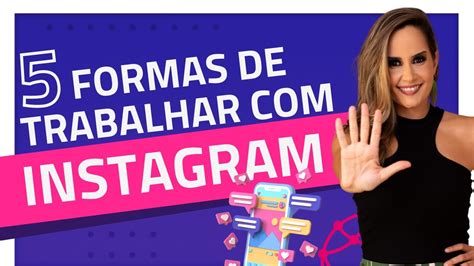 Trabalhos Digitais Para Gerar Renda O Instagram Youtube