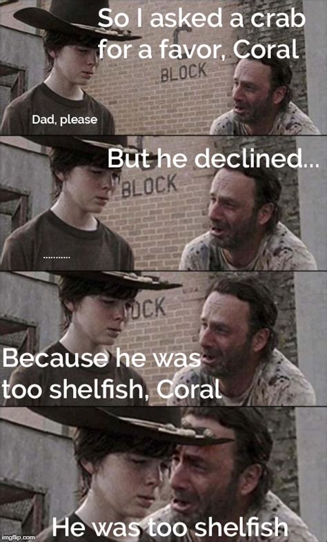 [dadjoke] I asked a crab for a favor : r/walkingdeadmemes