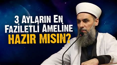 Üç aylar 2024 ne zaman ve En faziletli ameller YouTube