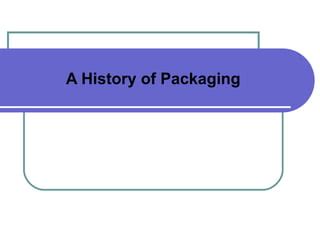 Fundamentals Of Packaging Technology Ppt