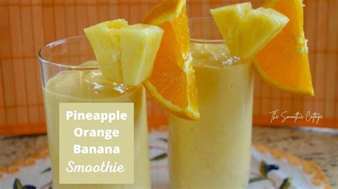 Pineapple Orange Banana Smoothie Recipe Youtube