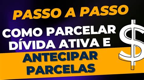 Como Parcelar D Vida Ativa Pgfn Receita Federal E Como Emitir E