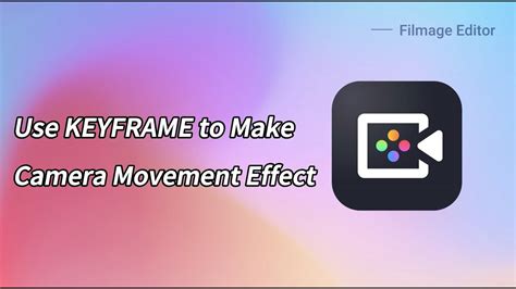 Use Keyframe To Make Camera Movement Effect Easy Video Editing