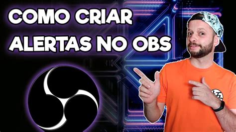 COMO CONFIGURAR ALERTAS NO OBS STUDIO 2021 YouTube