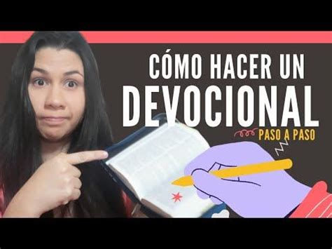 Devocional Que Es Un Devocional Y Como Hacer Un Devocional Paso A