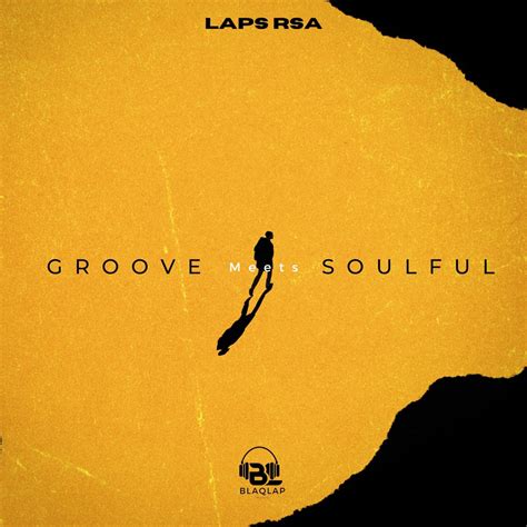 Groove Meets Soulful By Laps Rsa On Apple Music