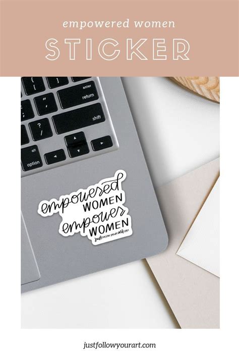 Empowered Women Empower Women Sticker This High Quality Sticker Looks