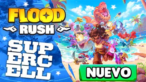 Nuevo Juego De Supercell Flood Rush Un Battle Royale Youtube