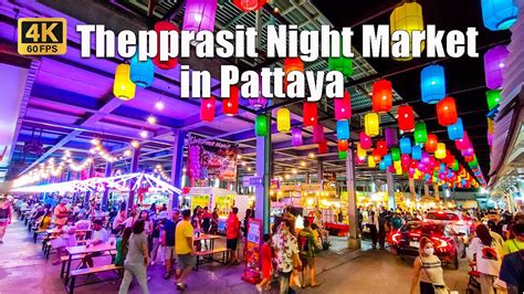 4K The Most Famous Night Market In Pattaya Chonburi Thepprasit