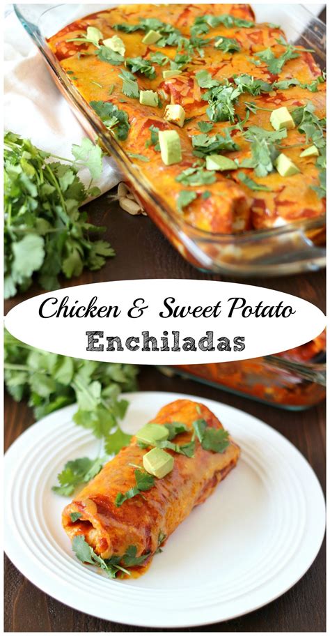 Chicken And Sweet Potato Enchiladas My Kitchen Craze Chicken Sweet