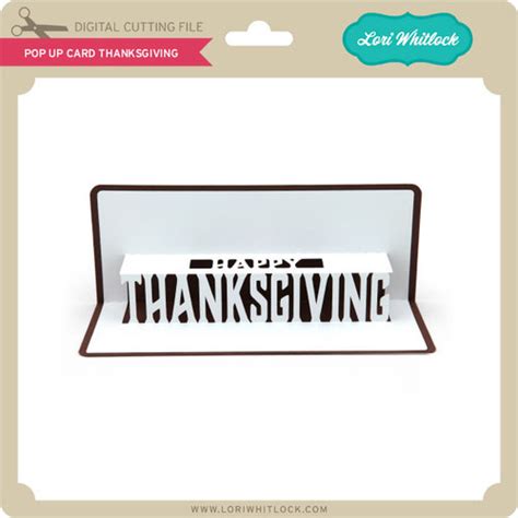 Pop Up Card Thanksgiving - Lori Whitlock's SVG Shop