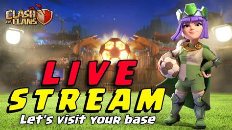 🔴 Coc Live Let S Play Live Base Visiting Road To 1 5k Clash Of Clans Youtube