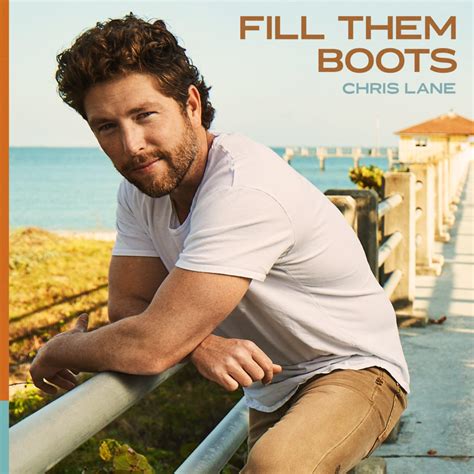 Chris Lane Fill Them Boots Lyrics Genius Lyrics