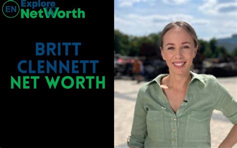 Britt Clennett Net Worth, Bio, Wiki, Age, Parents, Husband, Height