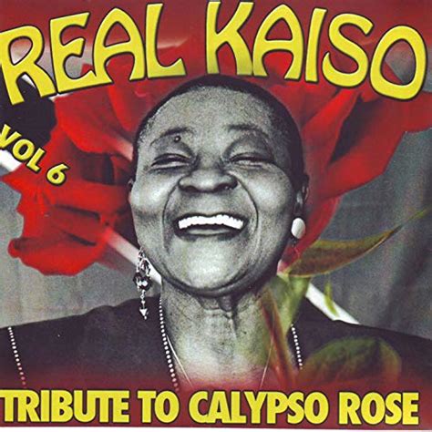 Amazon Music Various Artistsのreal Kaiso Vol 6 Tribute To Calypso