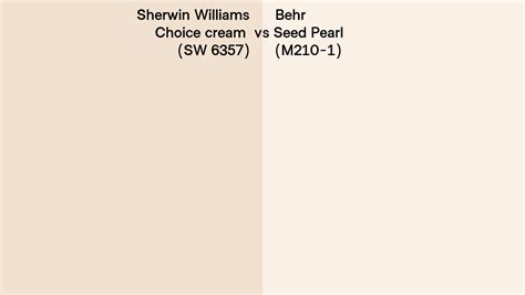 Sherwin Williams Choice Cream Sw 6357 Vs Behr Seed Pearl M210 1