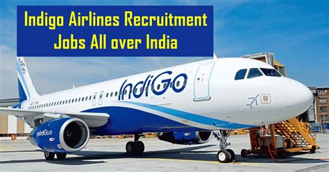 Indigo Airlines Recruitment 2022 Jobs All Over India