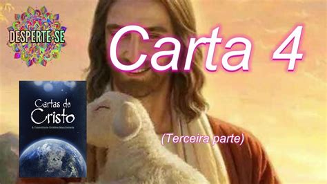 Cartas De Cristo Carta Terceira Parte Youtube