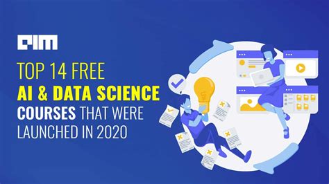 Top Free AI & Data Science Courses Launched In 2020