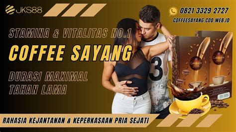 Agen Kopi Sayang Coffee JKS88 WA 0821 3329 2727 COD YouTube