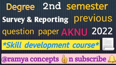 Degree 2nd Semester SURVEY REPORTING Previous Question Paper AKNU