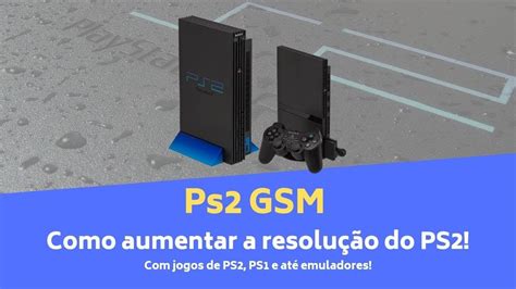 Tutorial PS2 Como usar o GSM para aumentar resolução dos jogos de PS2