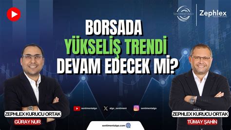 Borsada Yükseliş Trendi Devam Edecek Mi YouTube