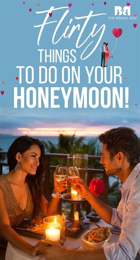 5 Flirty Things To Do On Your Honeymoon Artofit