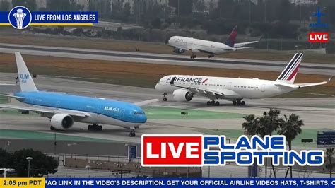 Live Plane Spotting At Los Angeles International Airport Lax Youtube