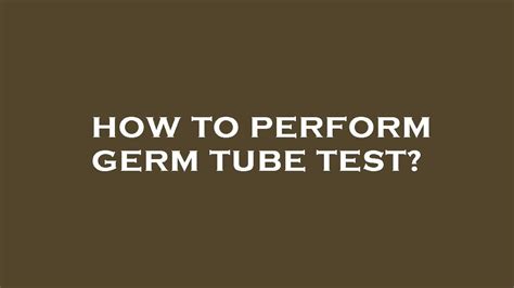 How To Perform Germ Tube Test Youtube