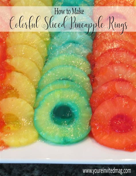 Colorful Sliced Pineapple Rings Youre Invited Enterprises