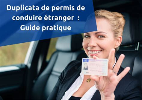 Duplicata de permis de conduire étranger Mode d emploi