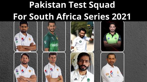 Pakistan Test Squad Vs South Africa 2021 Pakistan Test Squad For South