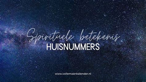 Spirituele Betekenis Huisnummer Vollemaankalender Nl