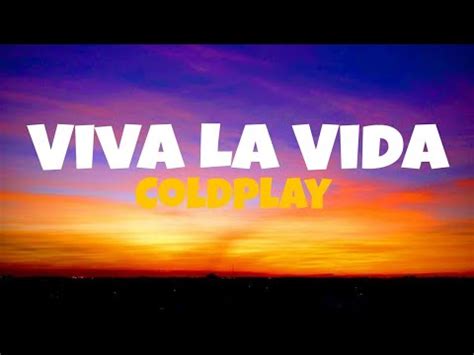 Coldplay Viva La Vida Lyrics Youtube