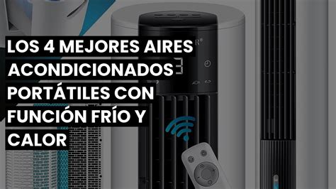 Los 4 mejores aires acondicionados portátiles con función frío y calor