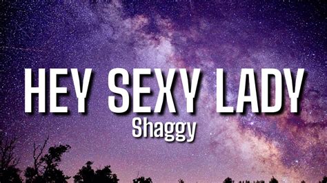 Shaggy Hey Sexy Lady Lyrics Hey Sexy Lady I Like Your Flow