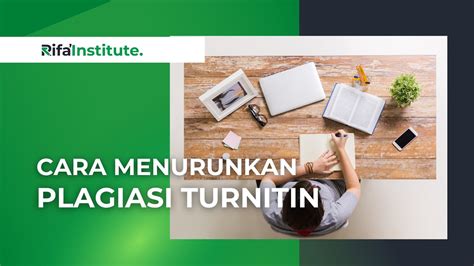 Cara Menurunkan Plagiasi Turnitin Terbaru Youtube