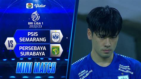 Mini Match Psis Semarang Vs Persebaya Surabaya Bri Liga