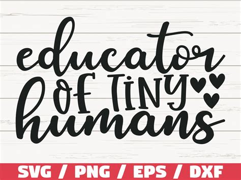 Educator Of Tiny Humans Svg Cut File Cricut Commercial Use