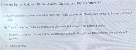 Solved How are Seyfert Galaxies, Radio Galaxies, Quasars, | Chegg.com