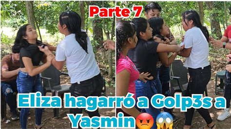 7🔴santo Dios Eliza Hagarró A Golp3s A Yasmin Por Meterse Con Isa😡😱