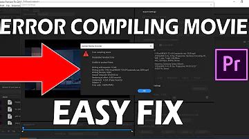 How To Fix Premiere Pro Compiling Error All Possible Solutions