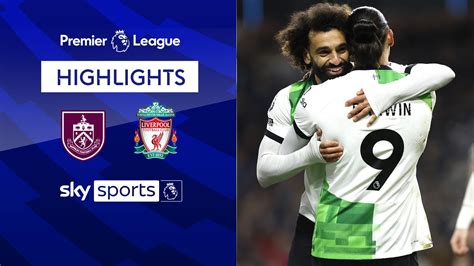 Burnley 0-2 Liverpool | Premier League highlights | Football News | Sky ...