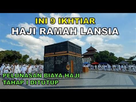 Pelunasan Biaya Haji Tahap Ditutup Ikhtiar Kemenag Untuk Haji